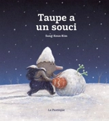 Taupe a un souci - Sang-Keun Kim