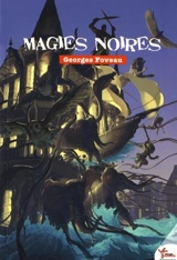 Une aventure d'Albert Leminot. Magies noires - Georges Foveau