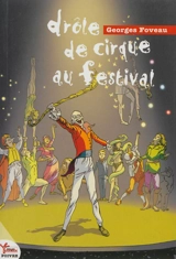 Drôle de cirque au festival - Georges Foveau