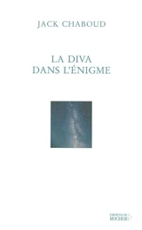 La diva dans l'énigme - Jack Chaboud