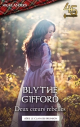 Deux coeurs rebelles : le clan des Brunson - Blythe Gifford