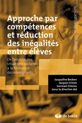 Approche par compétences et réduction des inégalités d'apprentissage entre élèves : de l'analyse des situations scolaires à la formation des enseignants