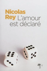 L'amour est déclaré - Nicolas Rey