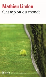 Champion du monde - Mathieu Lindon