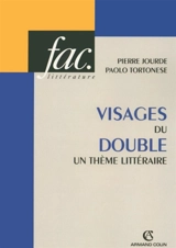 Visages du double : un thème littéraire - Pierre Jourde