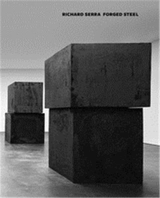 Richard Serra Forged Steel - Richard Serra