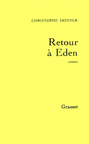 Retour à Eden - Christophe Donner