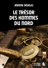 Le trésor des hommes du Nord - Jérôme Nédélec