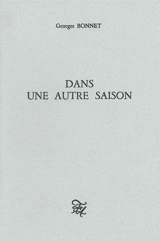 Dans une autre saison - Georges Bonnet