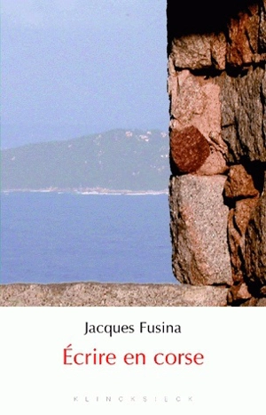 Ecrire en corse - Jacques Fusina