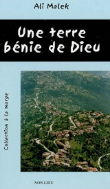 Une terre bénie de Dieu - Ali Malek