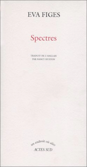 Spectres - Eva Figes
