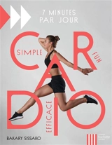 Cardio : simple, fun, efficace - Bakary Sissako