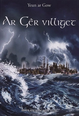 Ar gêr villiget : danevell varzhus ar Vretoned : romant - Yeun Ar Gow