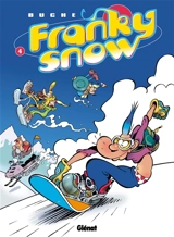Franky Snow. Vol. 4. Snow révolution - Eric Buche