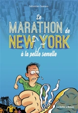 Le marathon de New York à la petite semelle - Sébastien Samson