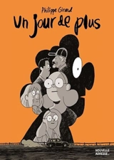 Un jour de plus - Girard, Philippe