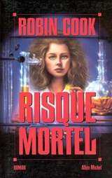 Risque mortel - Robin Cook