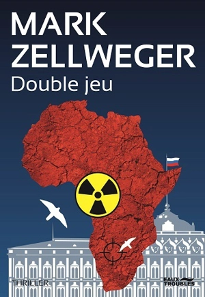 Double jeu : thriller - Mark Zellweger