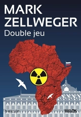 Double jeu : thriller - Mark Zellweger