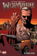 Wolverine : Old Man Logan - Mark Millar