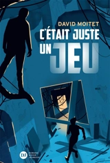 C'était juste un jeu - David Moitet