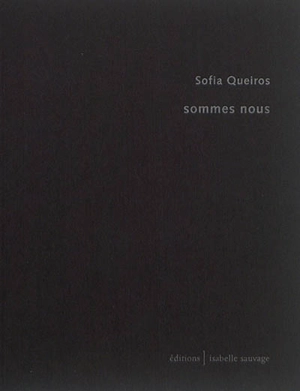 Sommes nous - Sofia Queiros
