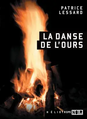La danse de l'ours - Lessard, Patrice
