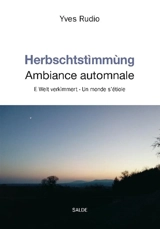Herbschtstimmung : E Welt verkimmert. Ambiance automnale : un monde s'étiole - Yves Rudio