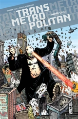 Transmetropolitan. Année cinq - Warren Ellis