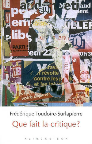 Que fait la critique ? - Frédérique Toudoire-Surlapierre