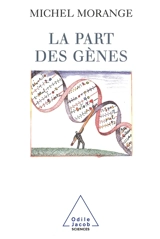 Les part des gènes - Michel Morange