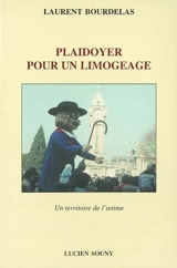 Plaidoyer pour un limogeage : un territoire de l'intime - Laurent Bourdelas
