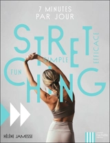 Stretching : fun, simple, efficace - Hélène Jamesse