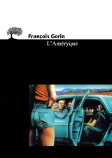 L'Améryque - François Gorin