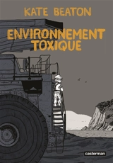Environnement toxique - Kate Beaton