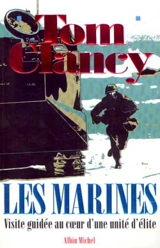 Les Marines : visite guidée au coeur d'une unité d'élite - Tom Clancy