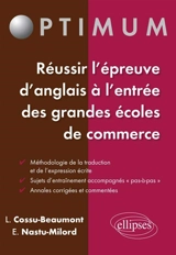 Réussir l'épreuve d'anglais à l'entrée des grandes écoles de commerce - Laurence Cossu-Beaumont