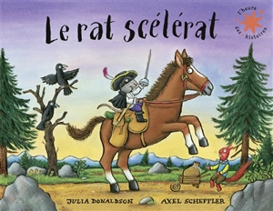 Le rat scélérat - Julia Donaldson