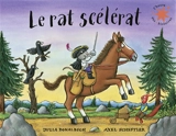 Le rat scélérat - Julia Donaldson