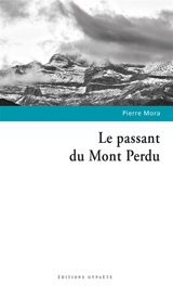 Le passant du Mont Perdu - Pierre Mora