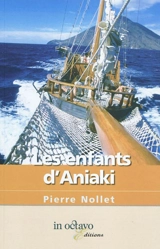 Les enfants d'Aniaki - Pierre Nollet