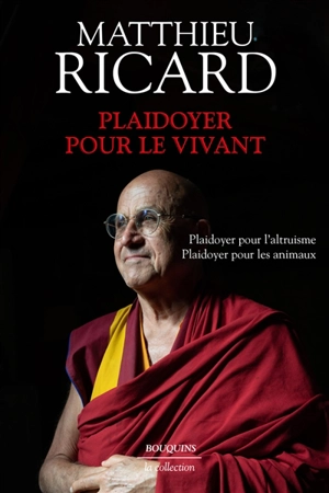 Plaidoyer pour le vivant - Matthieu Ricard