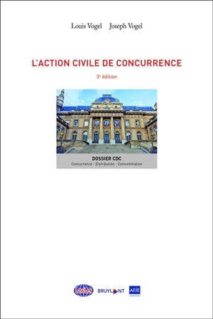 L'action civile de concurrence - Louis Vogel