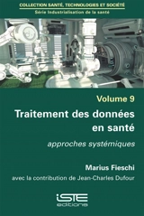 Traitement des données en santé : approches systémiques - Marius Fieschi