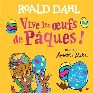 Vive les oeufs de Pâques ! - Roald Dahl