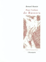 Pour l'enfant de Bassora - Bernard Manciet