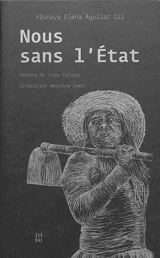 Nous sans l'Etat - Yasnaya Elena Aguilar Gil