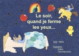 Le soir, quand je ferme les yeux... - Astéria