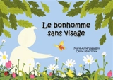 Le bonhomme sans visage - Marie-Anne Vagaggini